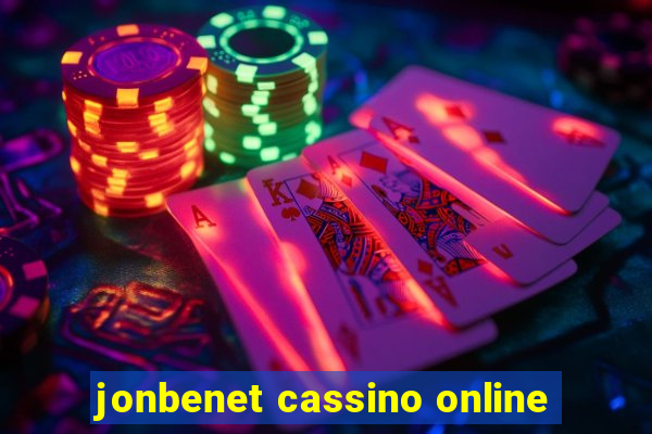 jonbenet cassino online